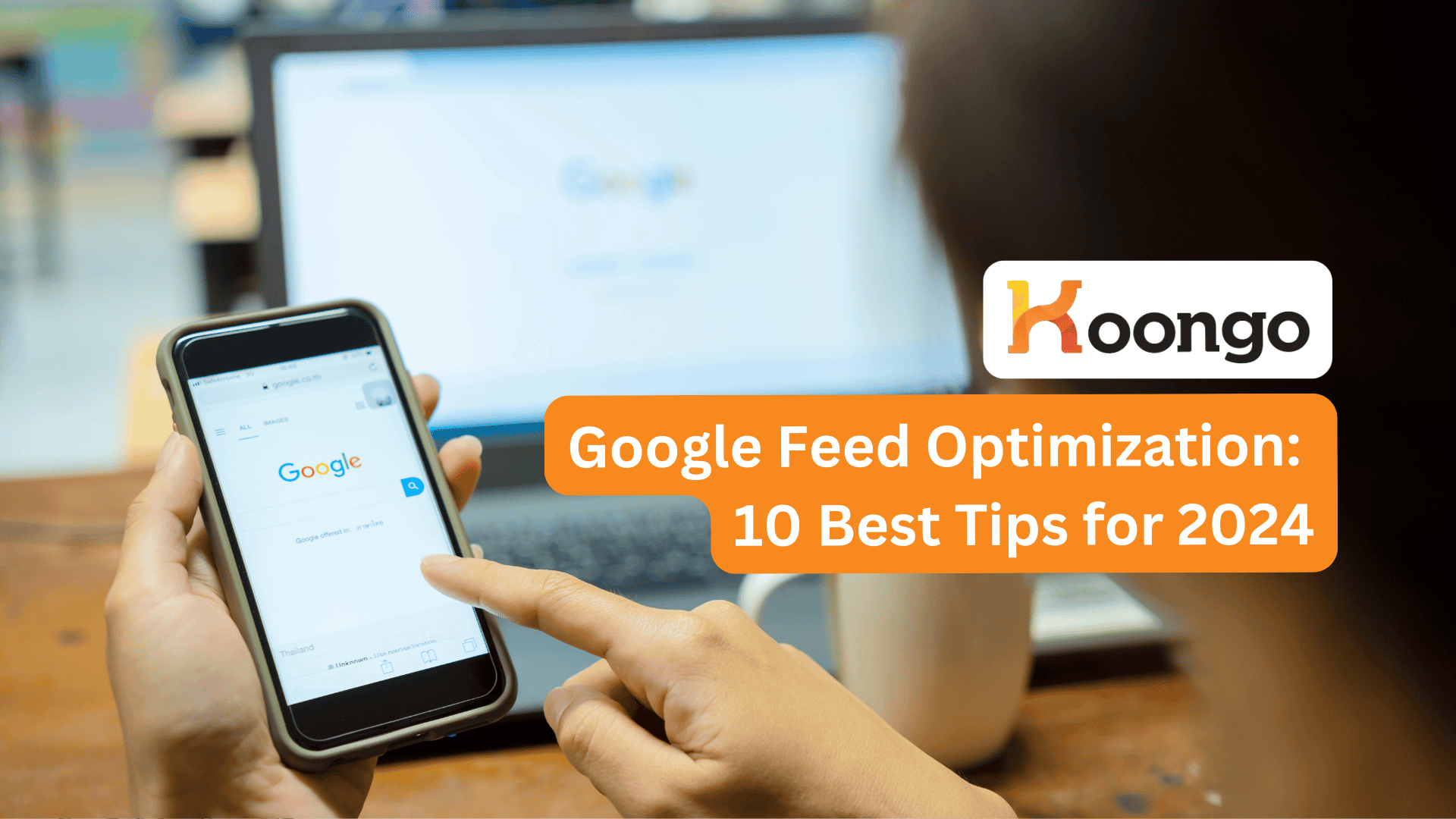 Optimering af Google-feed: De 10 bedste tips til 2024